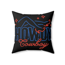 Load image into Gallery viewer, Howdy Cowboy Neon Sign Spun Polyester Square Pillow