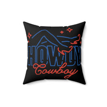 Load image into Gallery viewer, Howdy Cowboy Neon Sign Spun Polyester Square Pillow