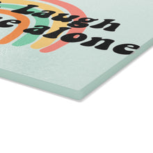 Load image into Gallery viewer, Live, Laugh, Leave Me Alone Glass Cutting Board