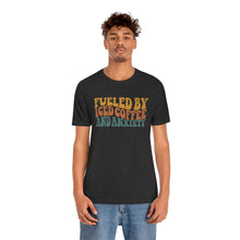 Load image into Gallery viewer, Fueled By Iced Coffee And Anxiety Unisex Jersey Short Sleeve Tee