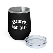 Load image into Gallery viewer, Retired Hot Girl 12oz Insulated Wine Tumbler | Wine Mug | Coffee Mug | Wine Gift