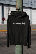 Load image into Gallery viewer, F*ck My Baby Daddy Unisex Hoodie