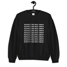 Load image into Gallery viewer, Respect The Drip, Karen Block Unisex Sweatshirt Pullover Crew Neck