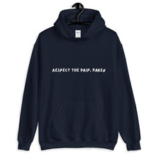 Load image into Gallery viewer, Respect The Drip, Karen Unisex Hoodie