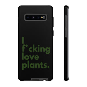 I F*cking Love Plants Tough Cases | Funny Plant Phone Case | Plant Lover Gift | Plant Lady | Plant Daddy | Plant Parent Gift
