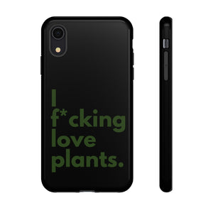 I F*cking Love Plants Tough Cases | Funny Plant Phone Case | Plant Lover Gift | Plant Lady | Plant Daddy | Plant Parent Gift