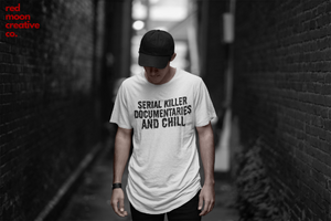 Serial Killer Documentaries And Chill Funny Shirt Spooky Unisex Tee