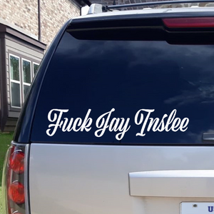 F*ck Jay Inslee Cursive Banner Vinyl Decal Sticker