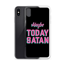 Load image into Gallery viewer, Maybe Today Satan iPhone Case

