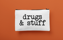 Load image into Gallery viewer, Drugs &amp; Stuff Zipper Makeup Pouch
