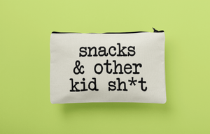 Snacks & Other Kid Sh*t Zipper Pouch