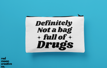 Load image into Gallery viewer, Def Not A Bag Full Of Drugs Zipper Pouch Makeup Bag
