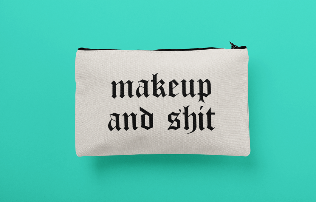 Makeup And Shit Gothic Zippered Pouch Makeup Bag
