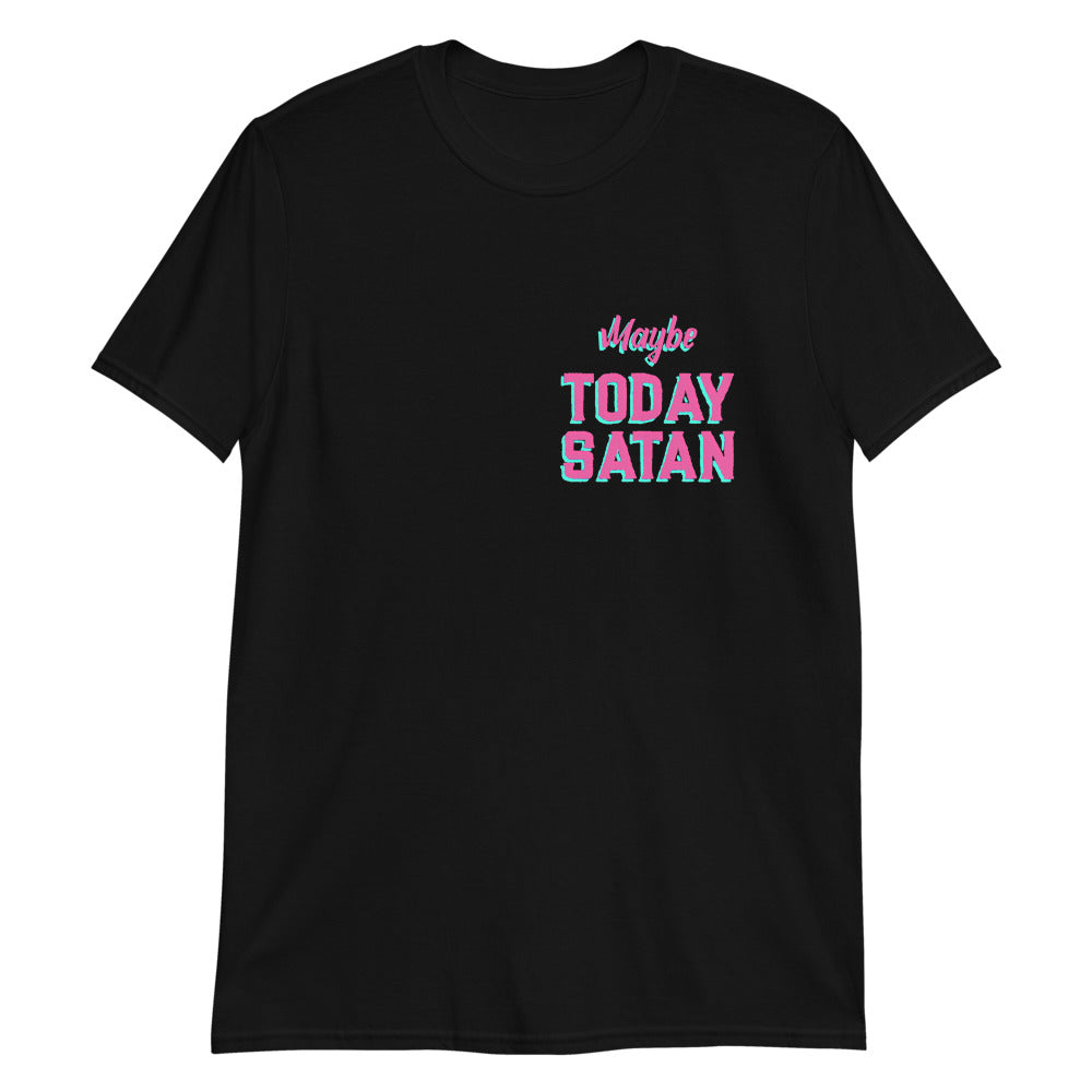 Maybe Today Satan Retro 3D Short-Sleeve Unisex T-Shirt